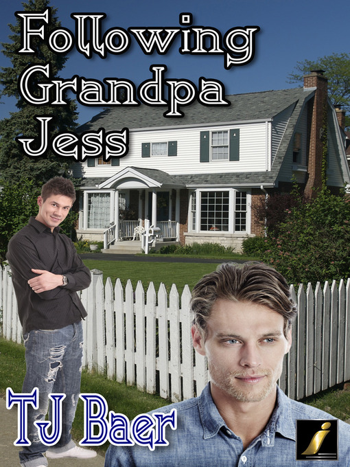 Title details for Following Grandpa Jess by TJ Baer - Available